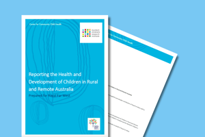 Reporting the health and development of children in rural and remote Australia